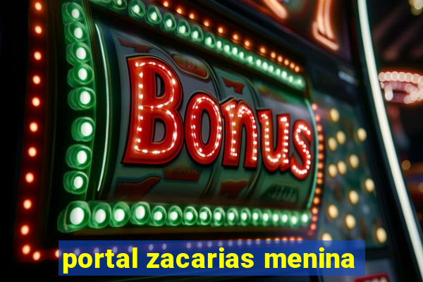 portal zacarias menina